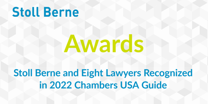 Is an image of the text: Stoll Berne Awards Stoll Berne and Eight Lawyers Recognized in 2022 Chambers USA Guide